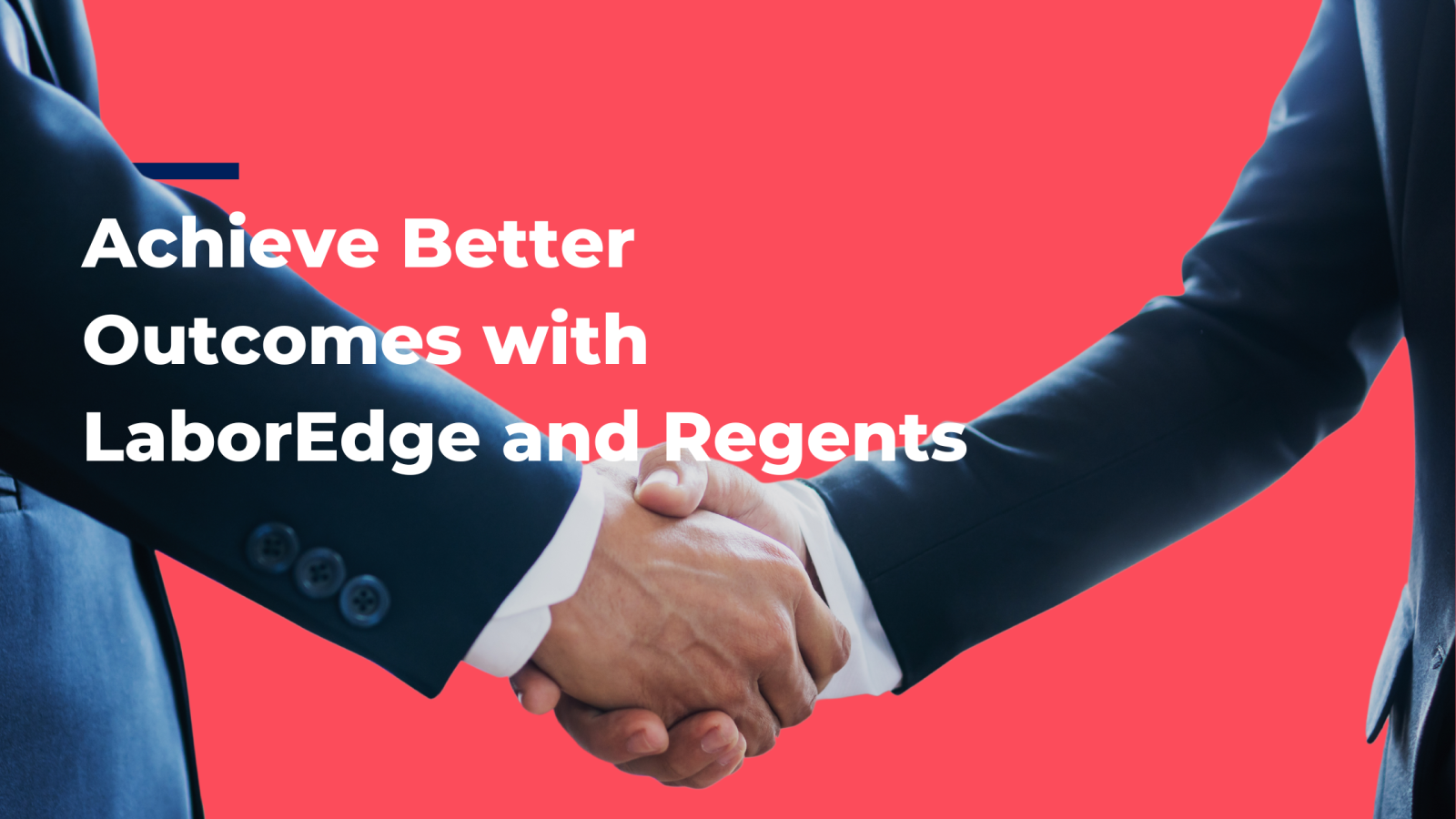Achieve Better Outcomes with LaborEdge and Regents Consulting